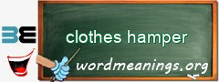 WordMeaning blackboard for clothes hamper